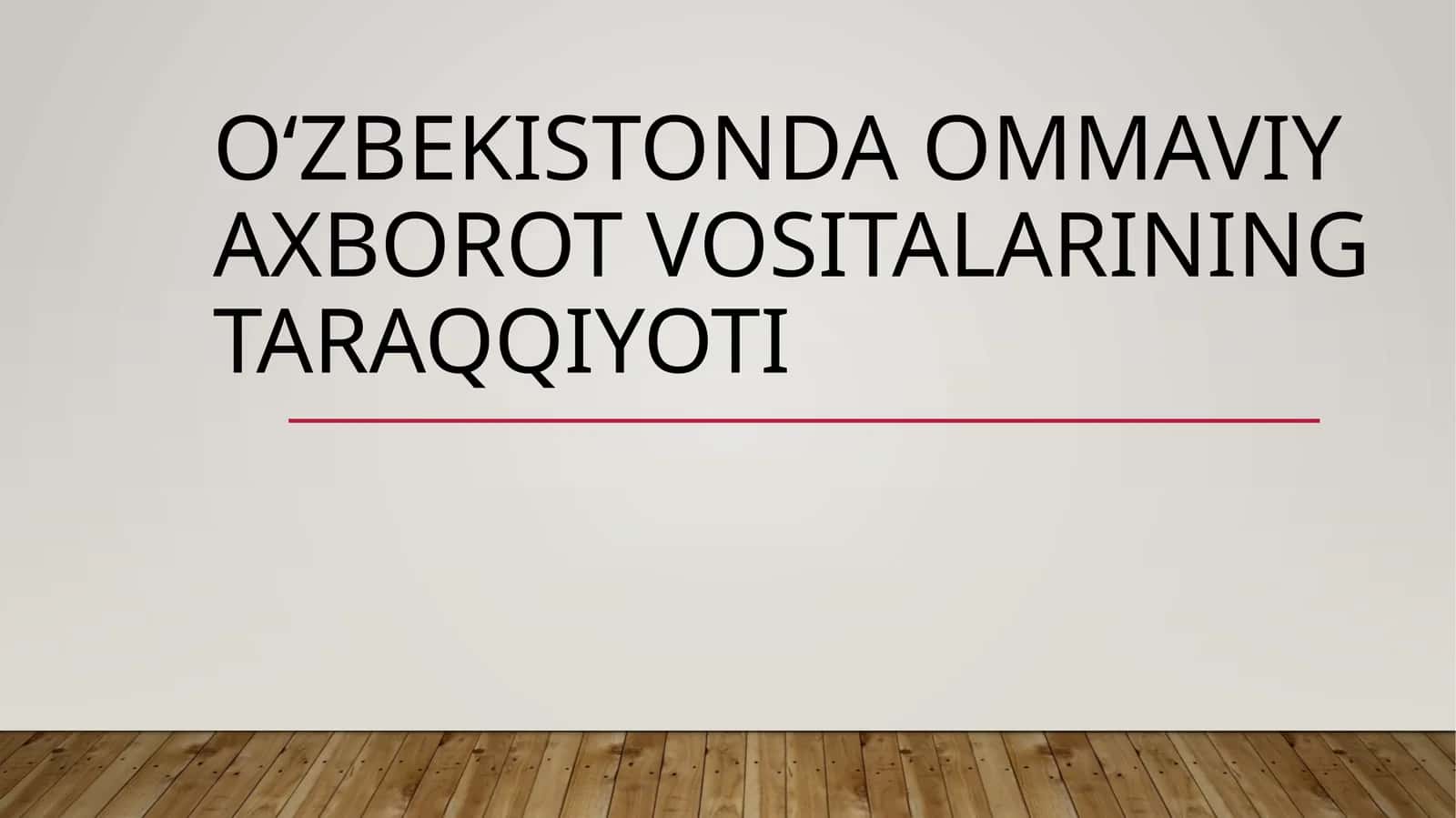Oʻzbekistonda ommaviy axborot vositalarining taraqqiyoti 1