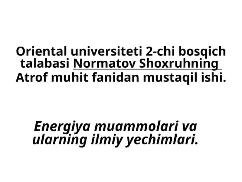 Energiya muammolari va ularning ilmiy yechimlari