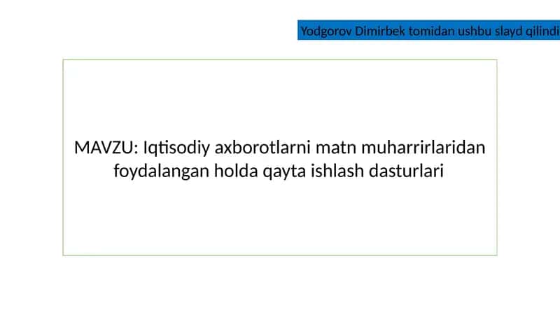Iqtisodiy axborotlarni matn muharrirlaridan foydalangan holda qayta ishlash dasturlari 1
