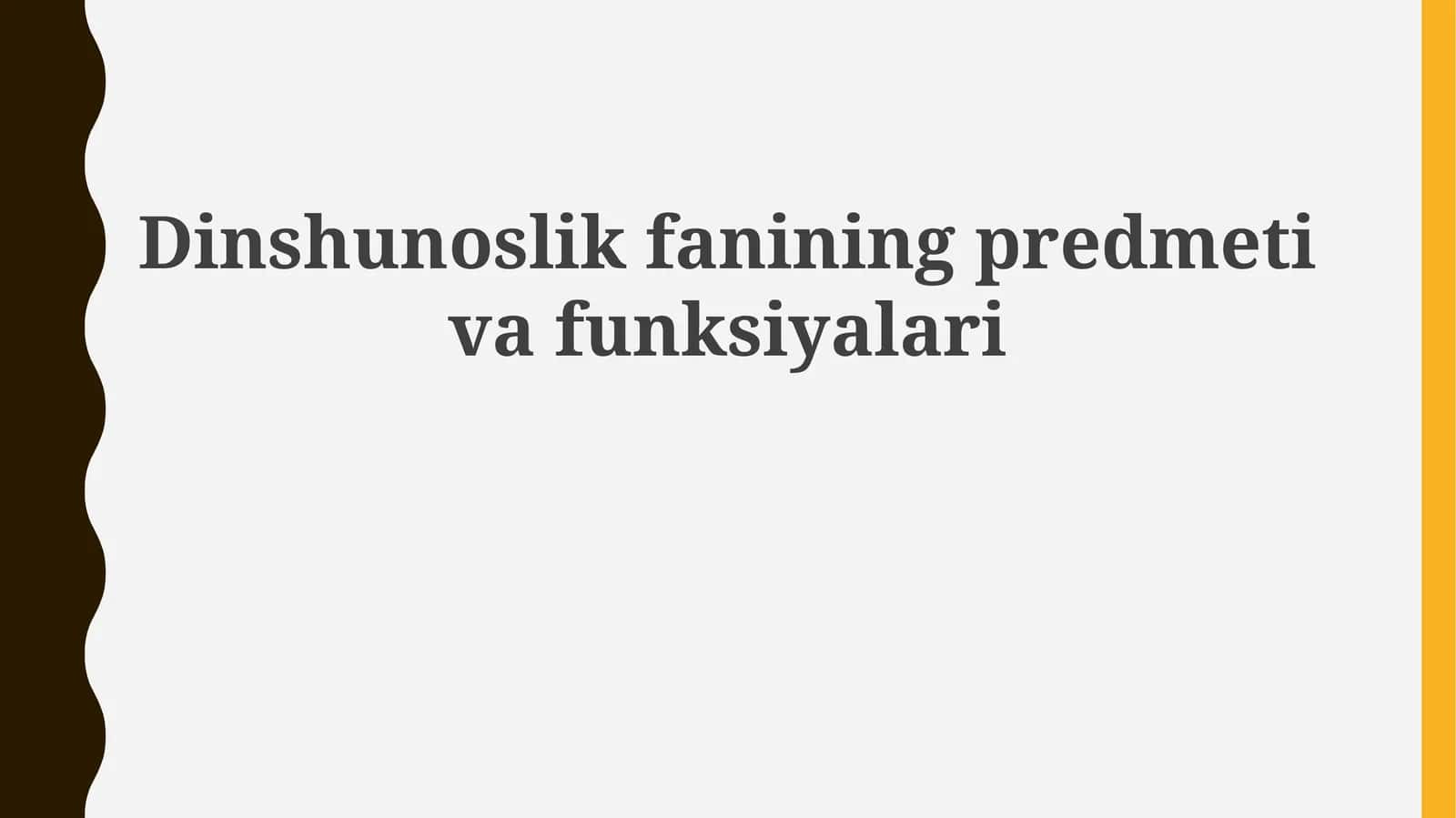 Dinshunoslik fanining predmeti va funksiyalari 1