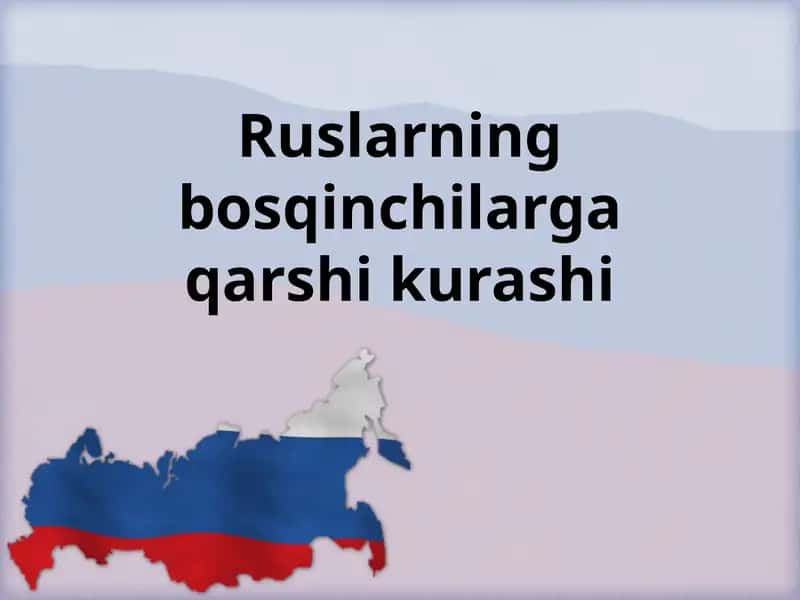 Ruslarning bosqinchilarga qarshi kurashi 1