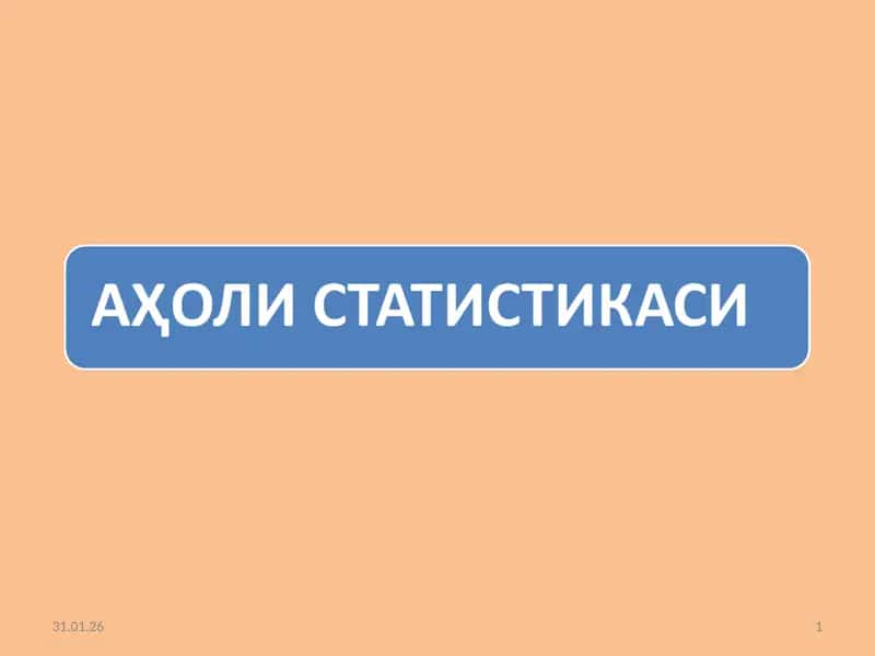 Аҳоли статистикаси 1