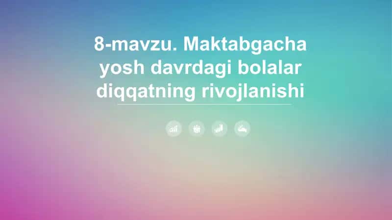 Maktabgacha yoshdagi bolalar diqqatining rivojlanishi 1