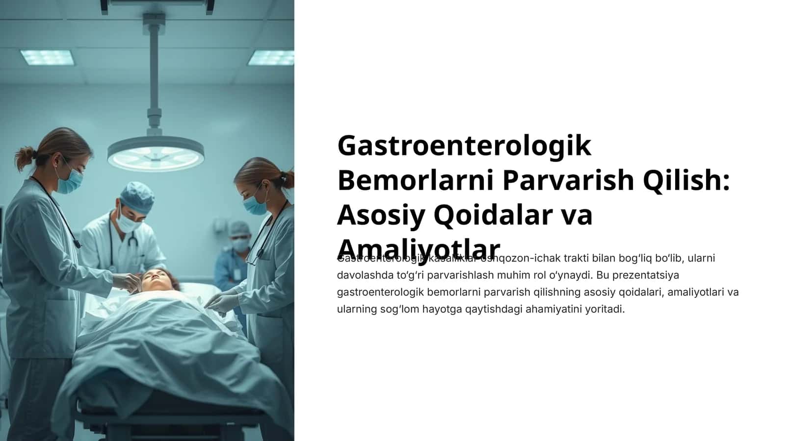Gastroenterologik Bemorlarni Parvarish Qilish: Asosiy Qoidalar va Amaliyotlar 1