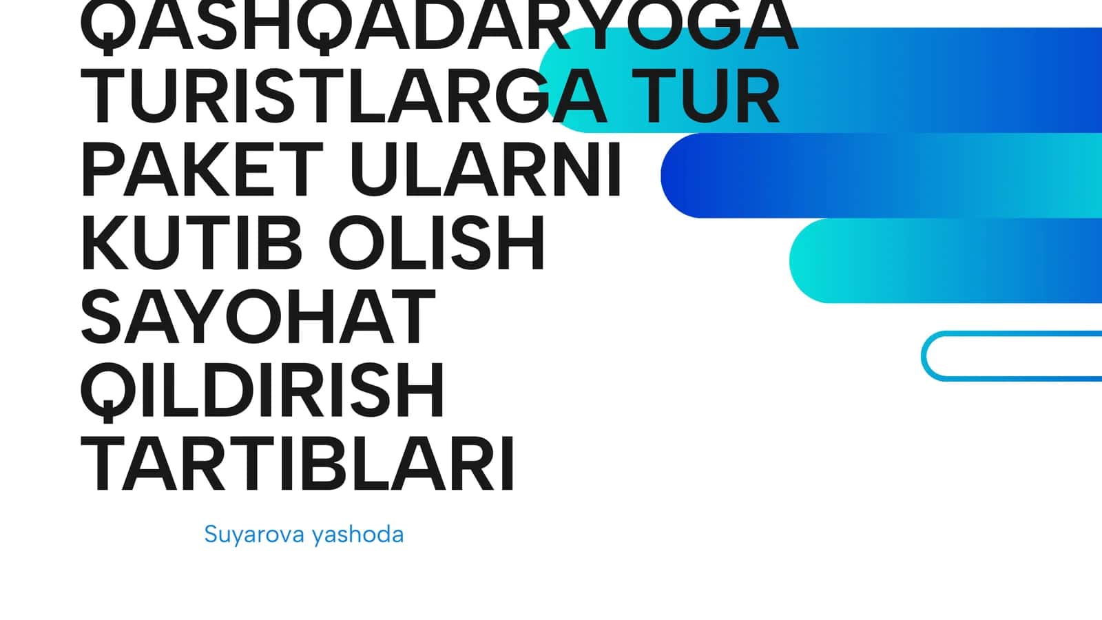 QASHQADARYOGA TURISTLARGA TUR PAKET ULARNI KUTIB OLISH SAYOHAT QILDIRISH TARTIBLARI 1