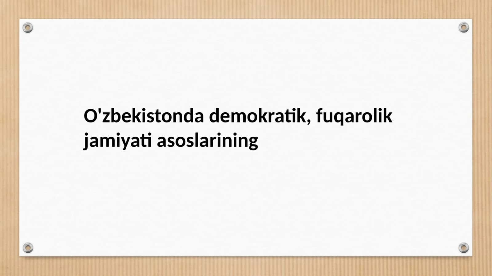 O'zbekistonda demokratik, fuqarolik jamiyati asoslarining 1