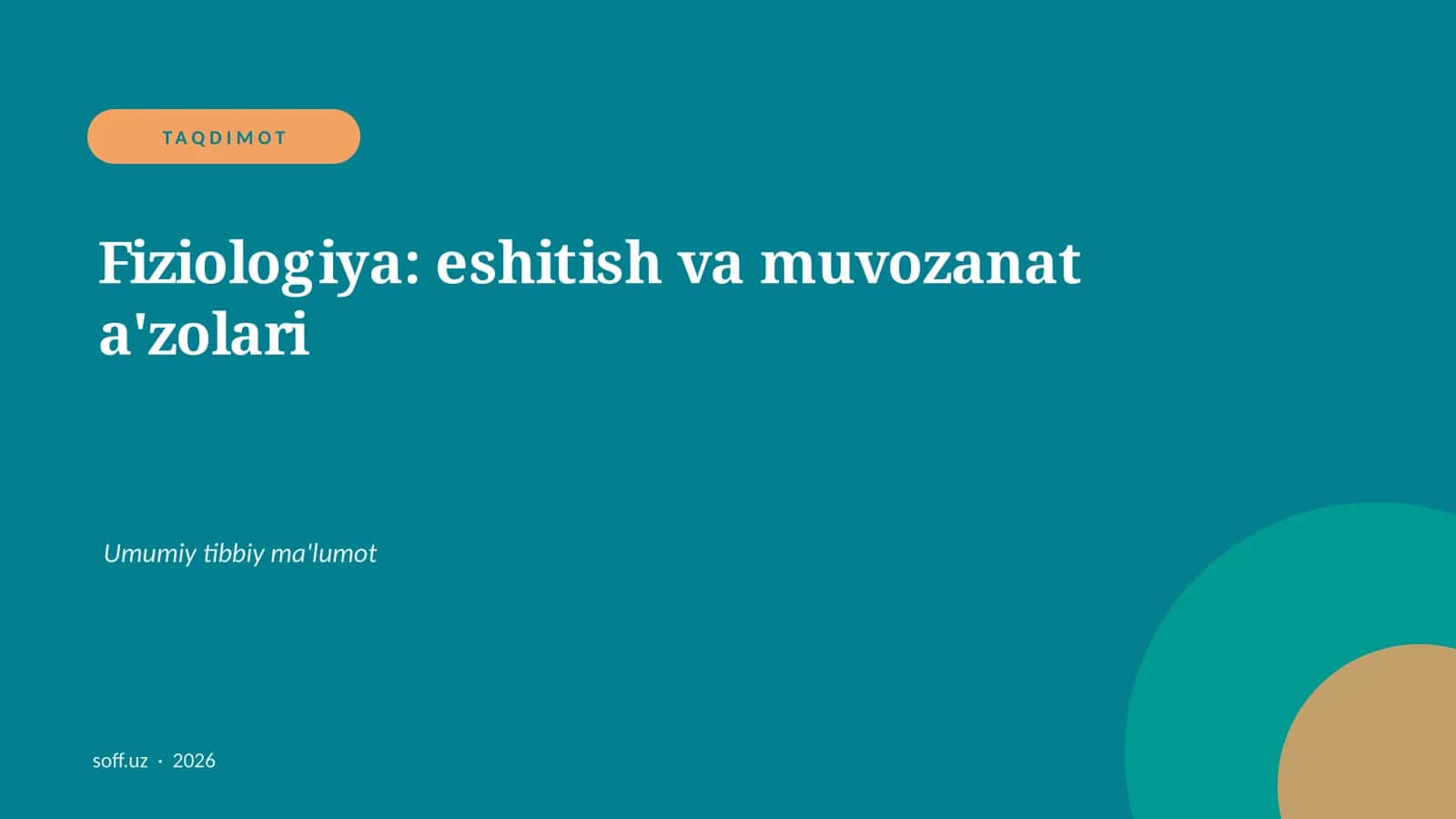 Fiziologiya: eshitish va muvozanat a'zolari 1