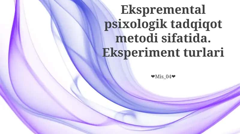 Ekspremental psixologik tadqiqot metodi 1