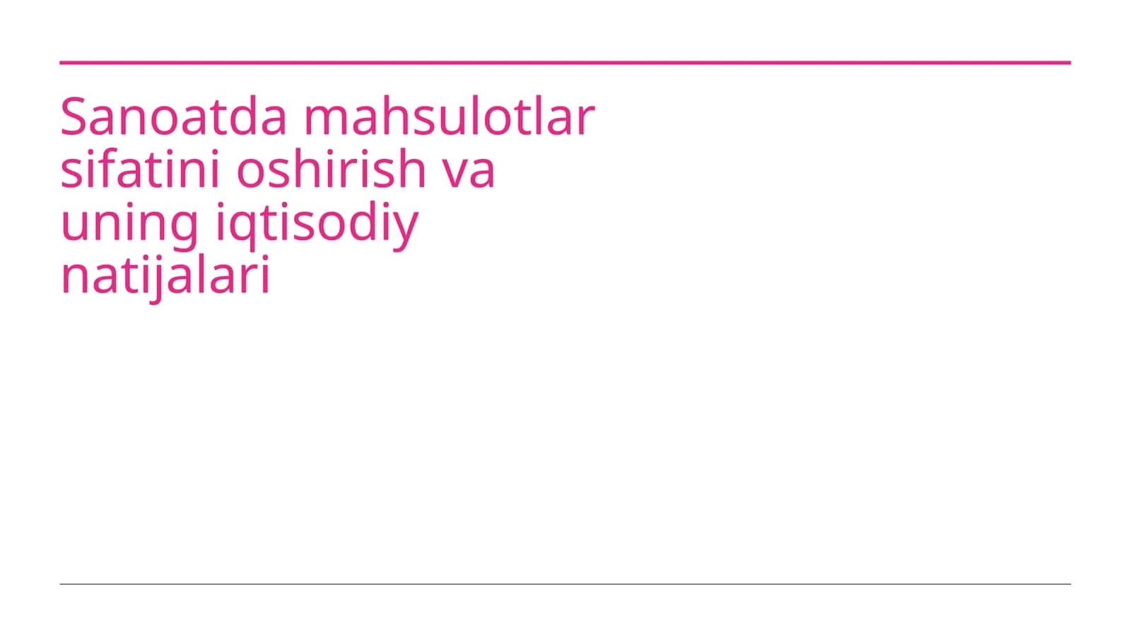Sanoatda mahsulotlar sifatini oshirish va uning iqtisodiy natijalari 1