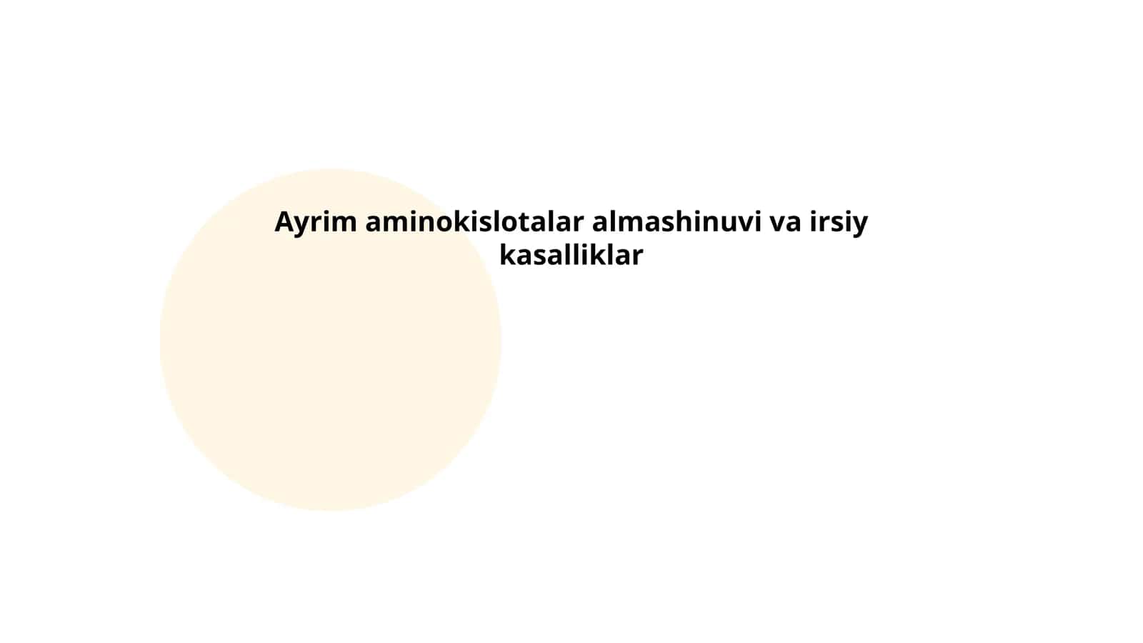 Ayrim aminokislotalar almashinuvi va irsiy kasalliklar 1