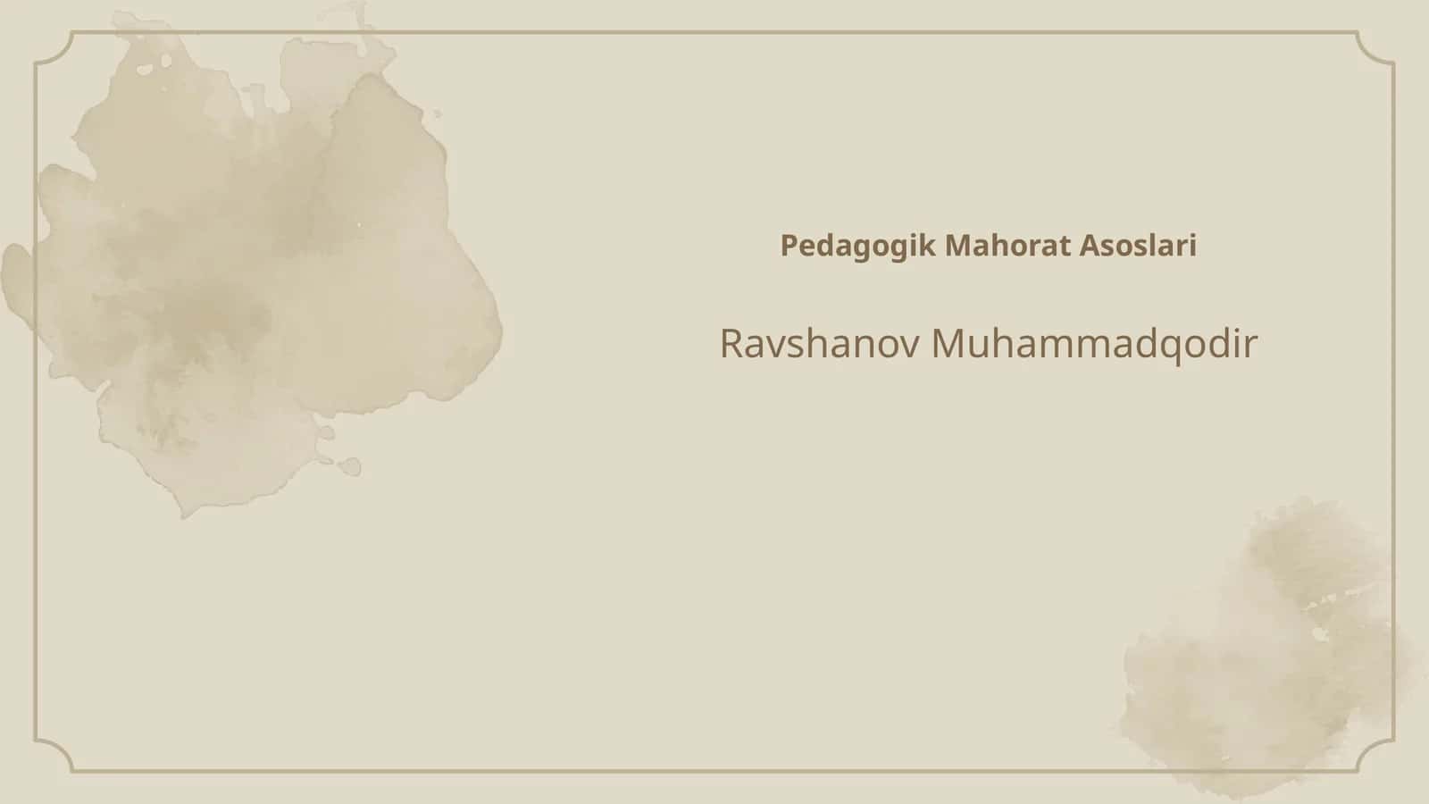 Pedagogik Mahorat Asoslari 1