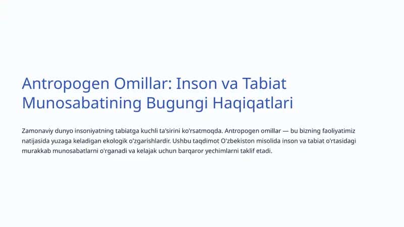 Antropogen Omillar: Inson va Tabiat Munosabatining Bugungi Haqiqatlari 1