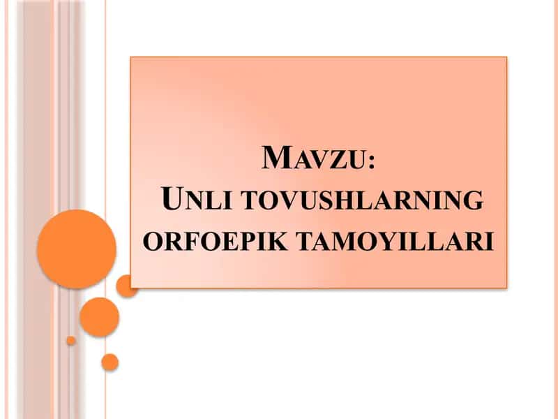 Unli tovushlarning orfoepik tamoyillari 1