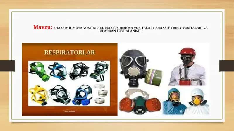 SHAXSIY HIMOYA VOSITALARI, MAXSUS HIMOYA VOSITALARI,SHAXSIYTIBBIY VOSITALARI VA ULARDAN FOYDALANISH 1