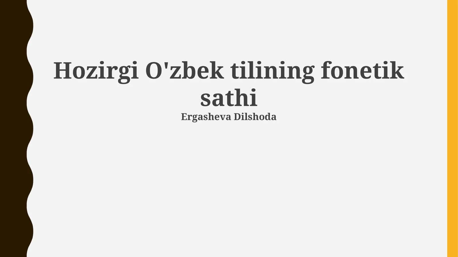 Hozirgi O'zbek tilining fonetik sathi 1