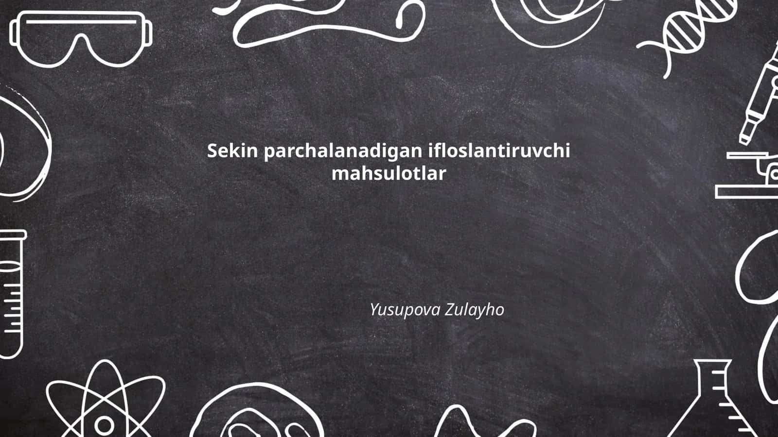 Sekin parchalanadigan ifloslantiruvchi mahsulotlar 1