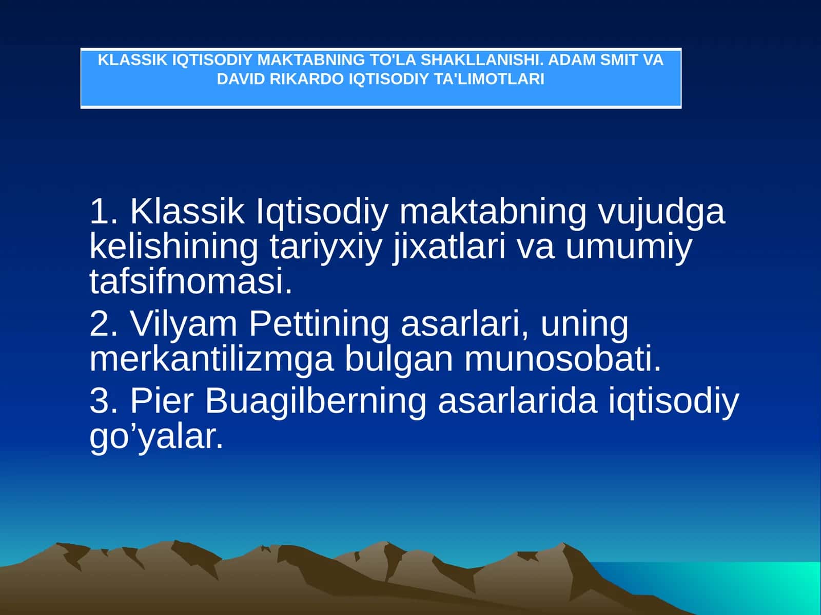Klassik Iqtisodiy maktabning vujudga kelishining tariyxiy jixatlari va umumiy tafsifnomasi 1