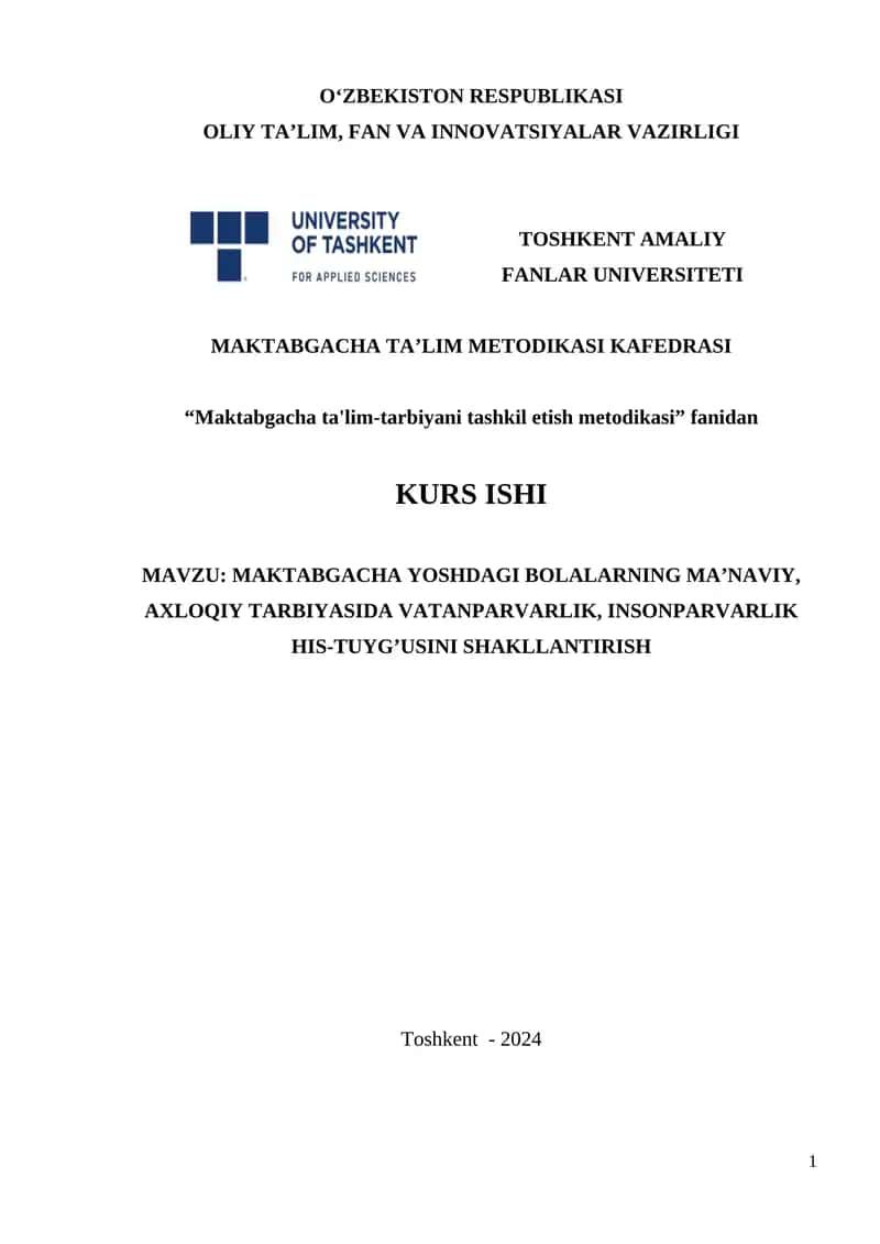 MAKTABGACHA YOSHDAGI BOLALARNING MA’NAVIY, AXLOQIY TARBIYASIDA VATANPARVARLIK, INSONPARVARLIK HIS-TUYG’USINI SHAKLLANTIRISH 1