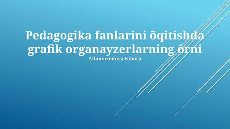 Grafik Organizatorlarning Pedagogik Fanlarni O'qitishdagi O'rni 1