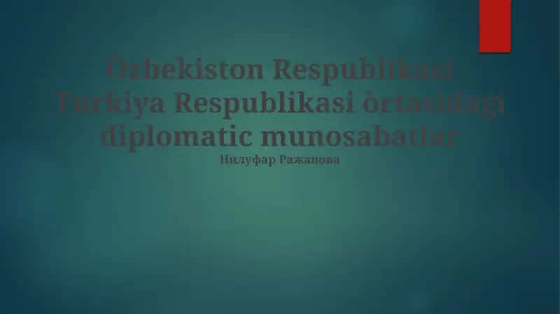 Oʻzbekiston-Turkiya munosabatlari tarixiy sharhi 1