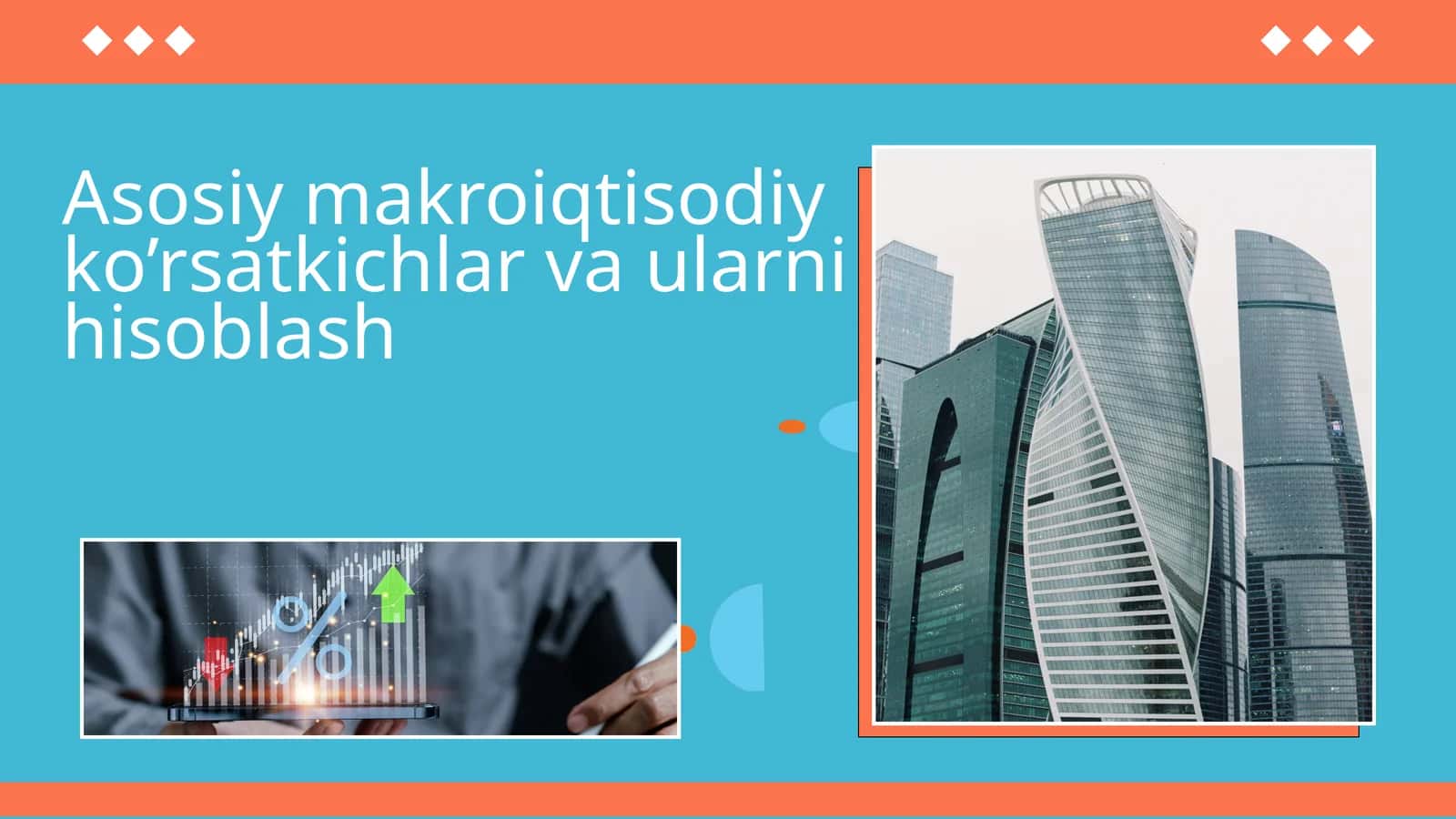 Asosiy makroiqtisodiy ko’rsatkichlar va ularni hisoblash 1