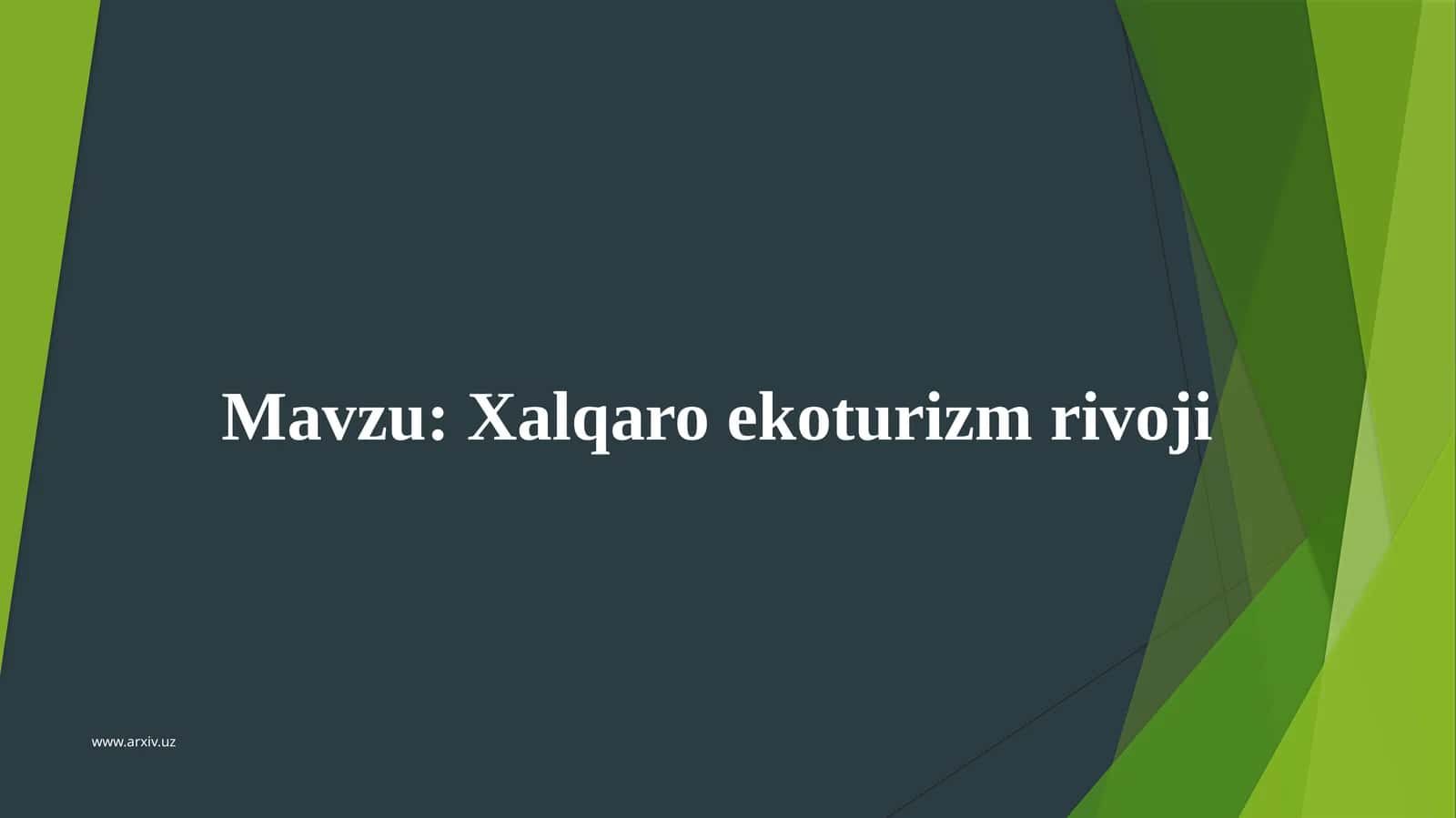 Xalqaro ekoturizm rivoji 1