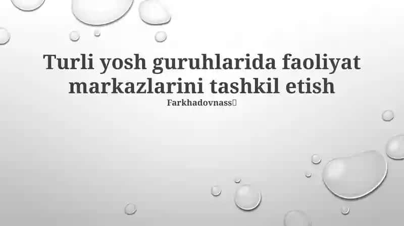 Turli yosh guruhlarida faoliyat markazlarini tashkil etish
