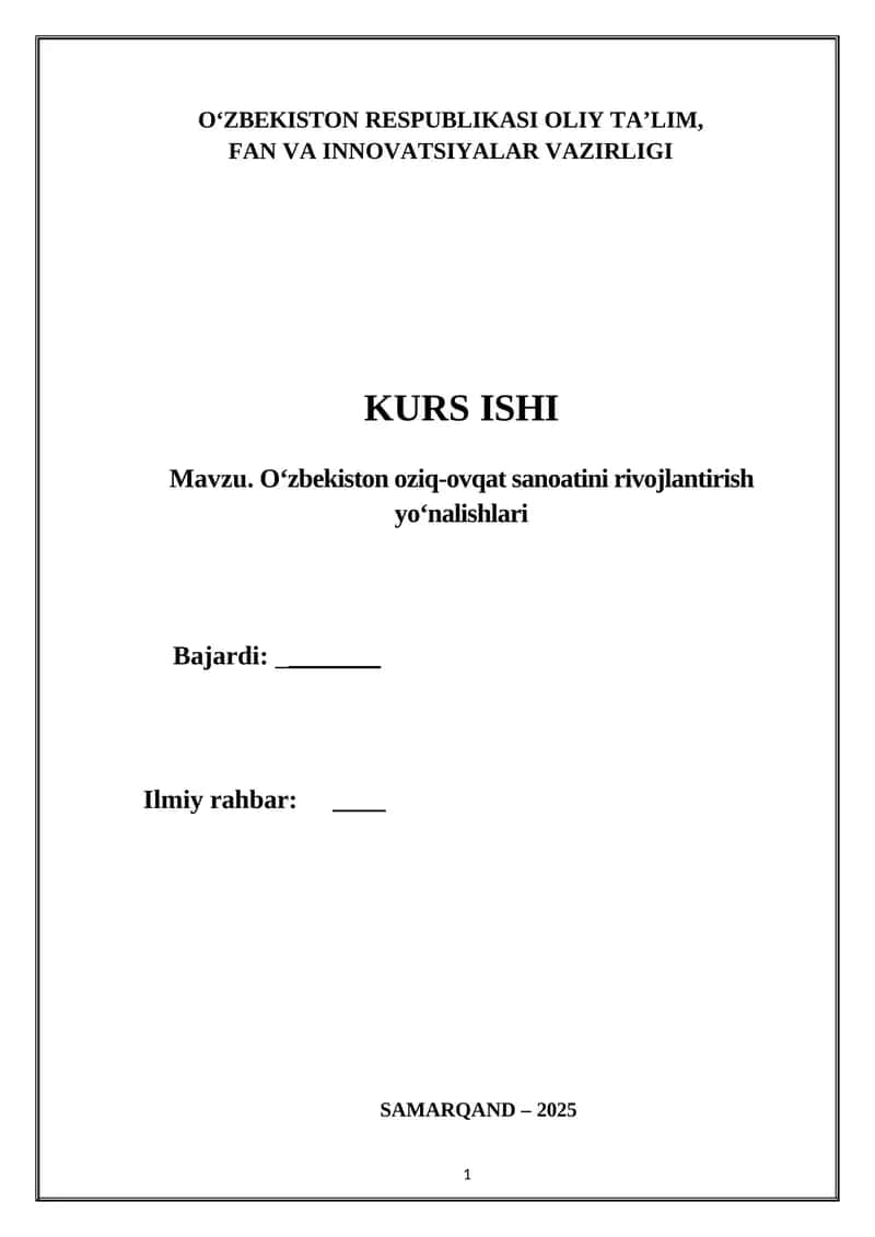 “O‘zbekiston oziq-ovqat sanoatini rivojlantirish yo‘nalishlari” mavzusida ilmiy ish 1