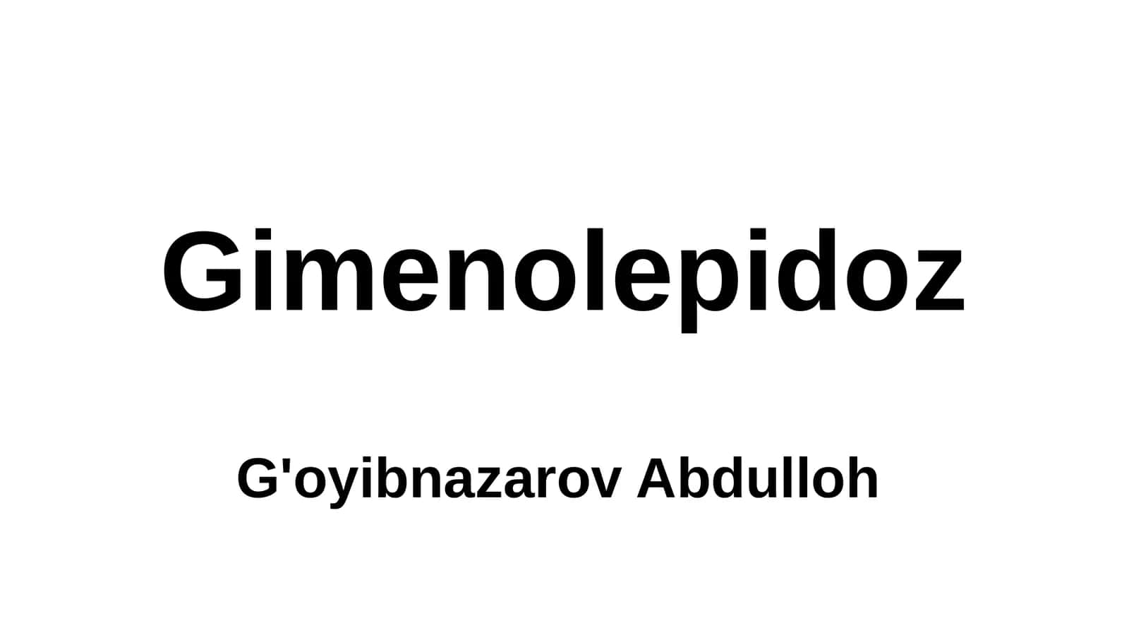 Gimenolepidoz 1