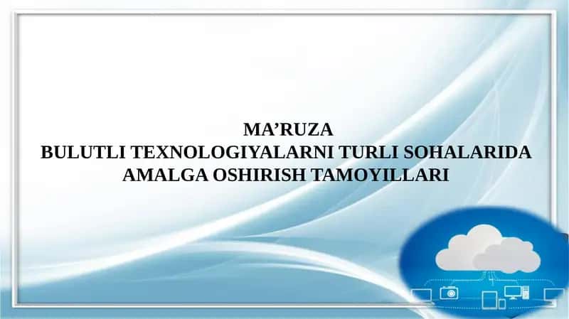 Bulutli texnologiyalarda axborot tahdidlari va kurashish metodlari 1