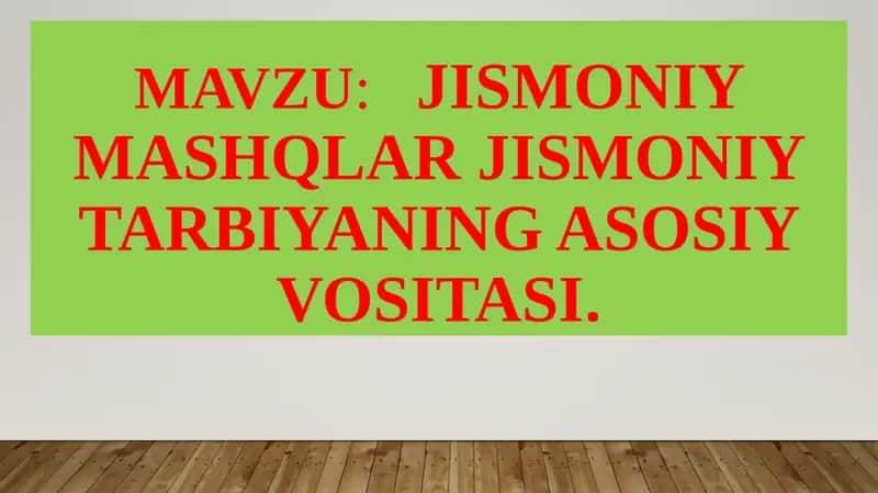 Jismoniy mashqlar va jismoniy tarbiya 1