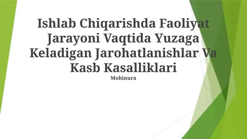 Ishlab Chiqarishda Faoliyat Jarayoni Vaqtida Yuzaga Keladigan Jarohatlanishlar Va Kasb Kasalliklari 1
