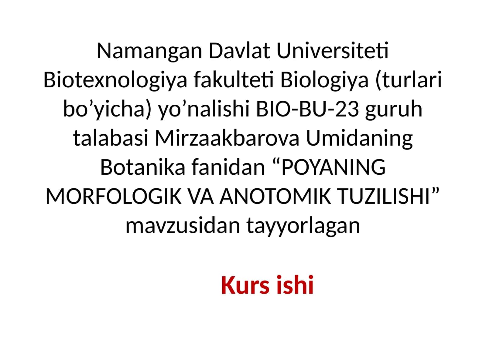 POYANING MORFOLOGIK VA ANOTOMIK TUZILISHI 1