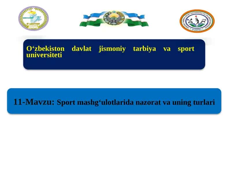 Sport mashgʻulotlarida nazorat va uning turlari 1