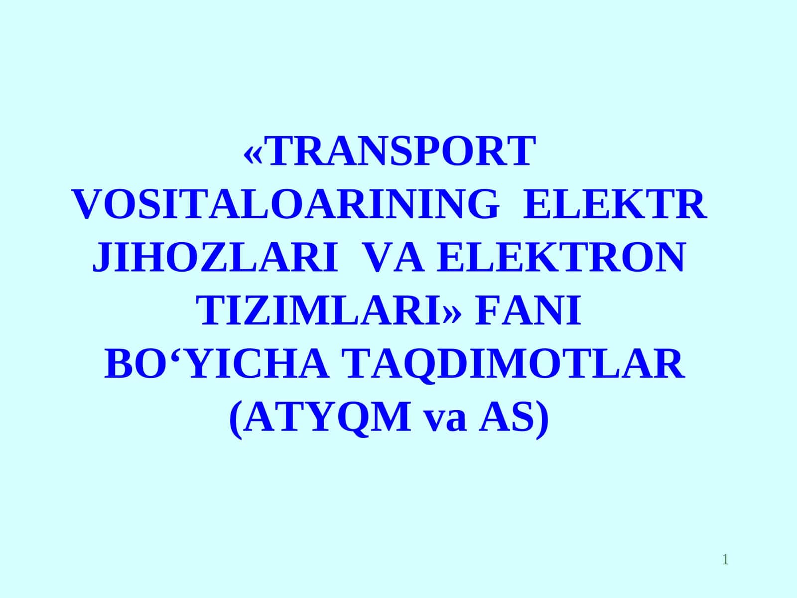 TRANSPORT VOSITALOARINING ELEKTR JIHOZLARIVA ELEKTRON TIZIMLARI 1