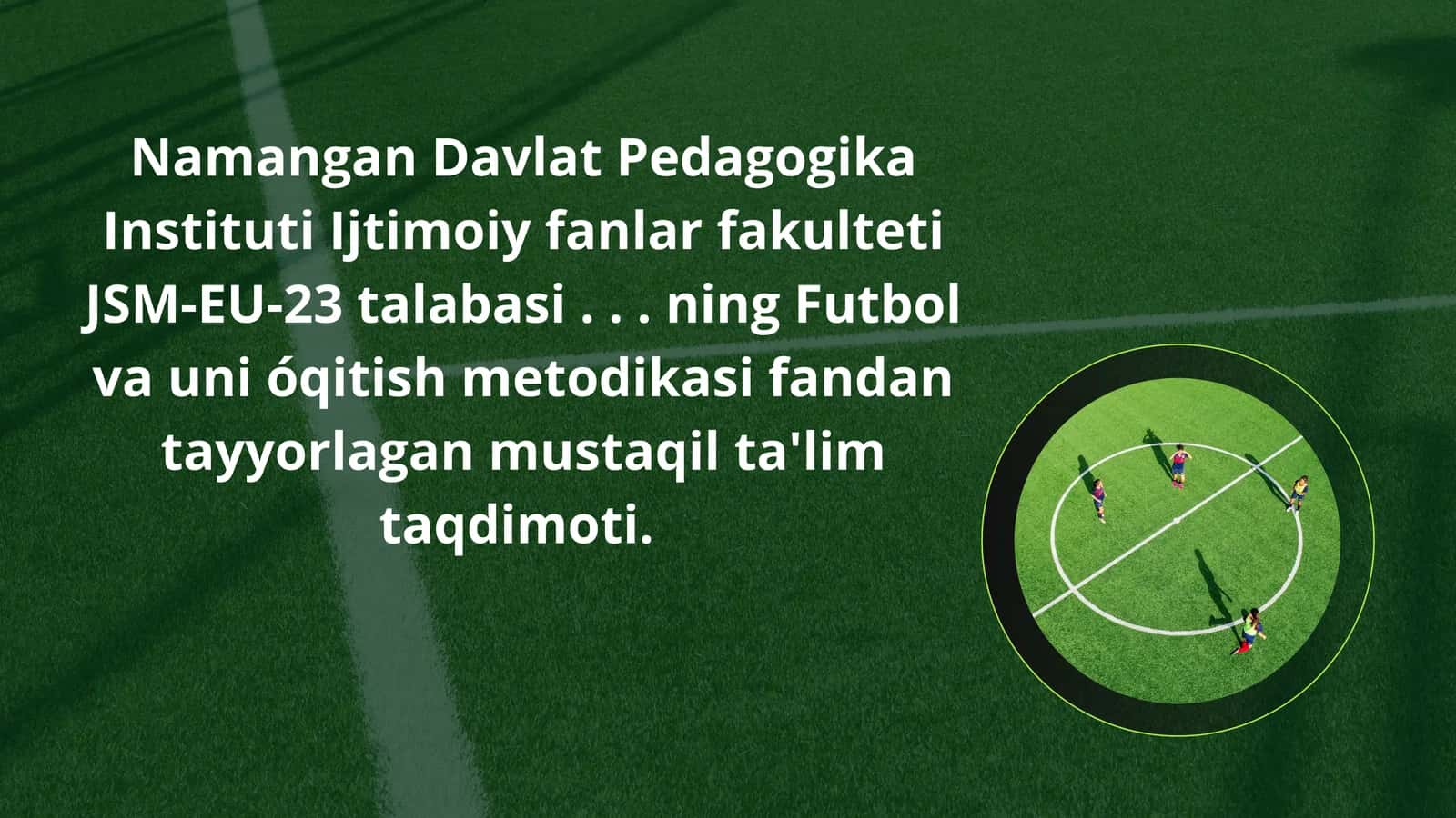 Umumta’lim maktablari jismoniy tarbiya darslarida futbol o‘yini 1