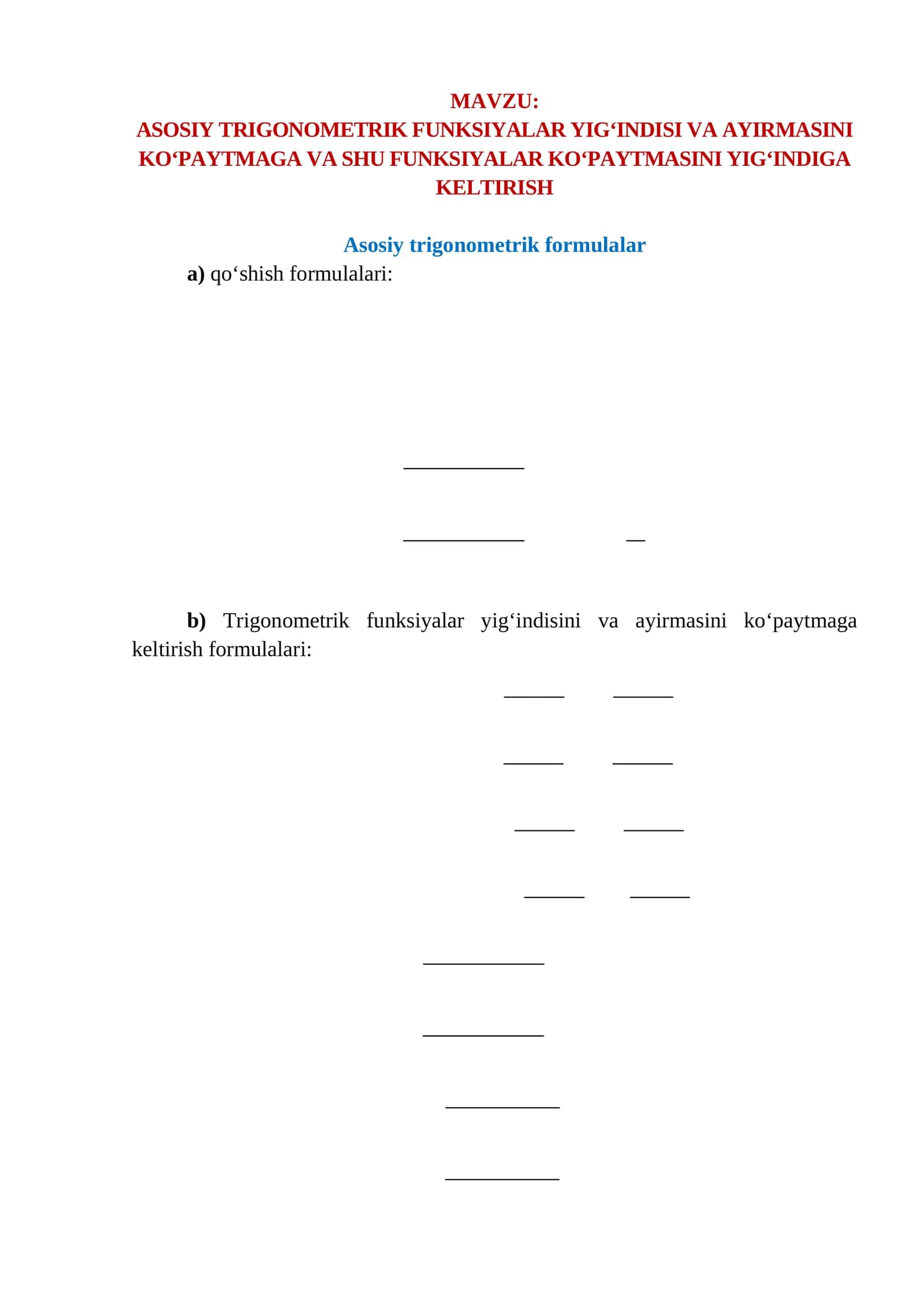 ASOSIY TRIGONOMETRIK FUNKSIYALAR YIG‘INDISI VA AYIRMASINI KO‘PAYTMAGA VA SHU FUNKSIYALAR KO‘PAYTMASINI YIG‘INDIGA KELTIRISH 1