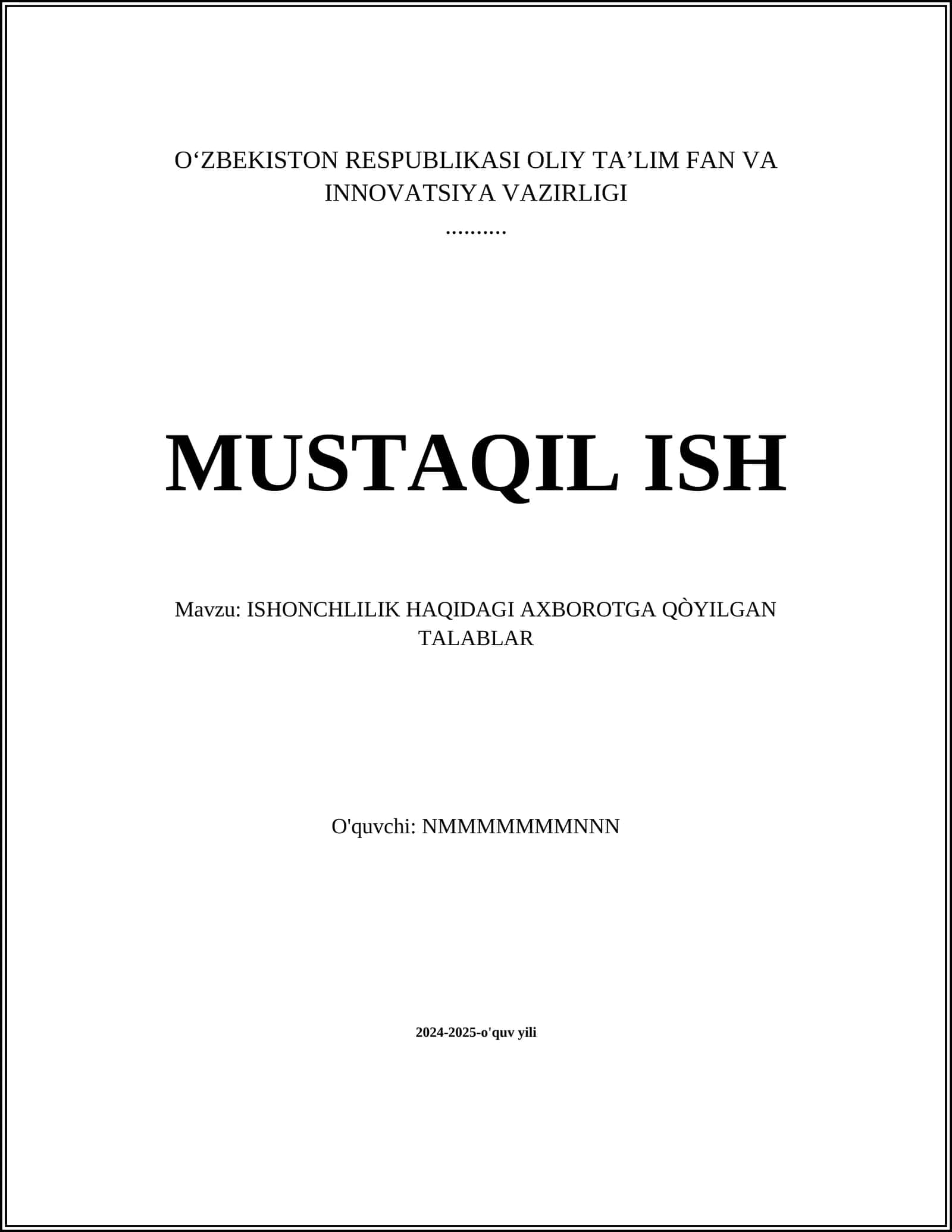 ISHONCHLILIK HAQIDAGI AXBOROTGA QÒYILGAN TALABLAR 1