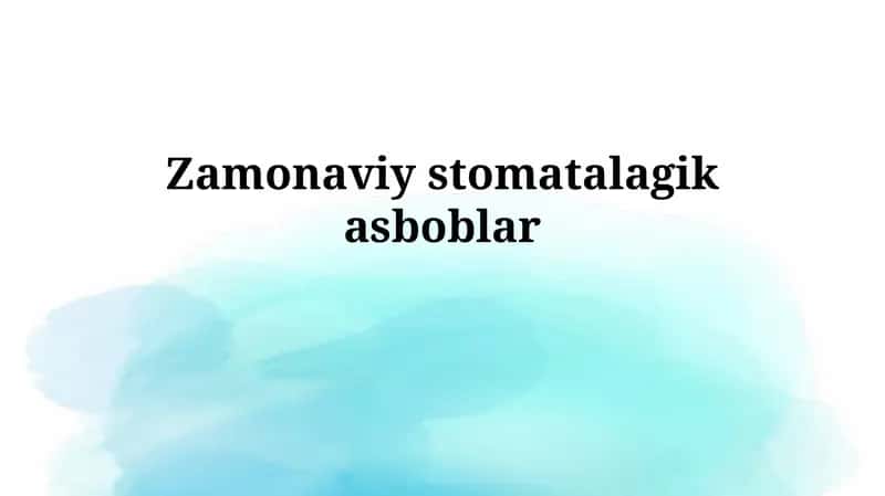 Zamonaviystomatalagikasboblar 1