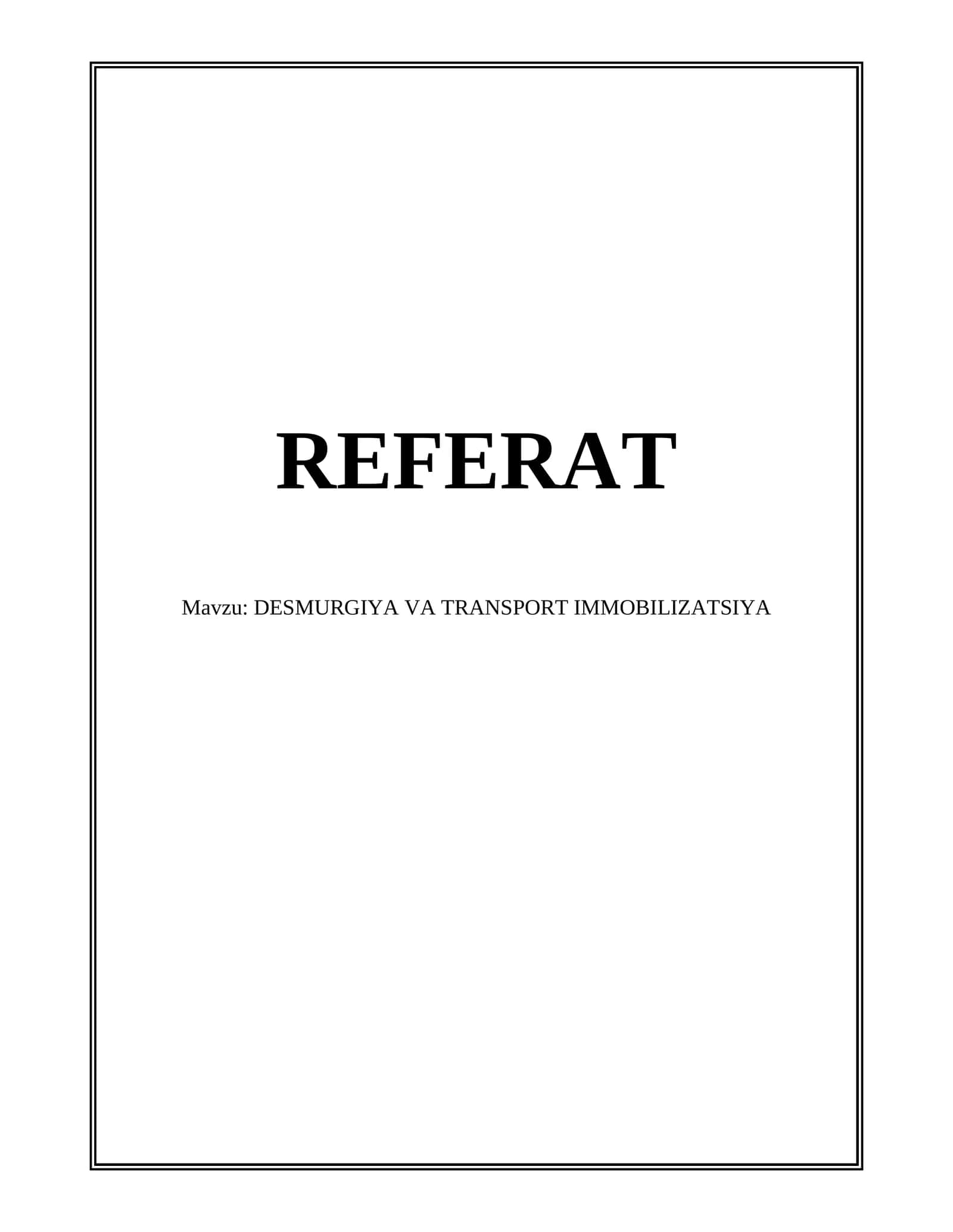 DESMURGIYA VA TRANSPORT IMMOBILIZATSIYA 1