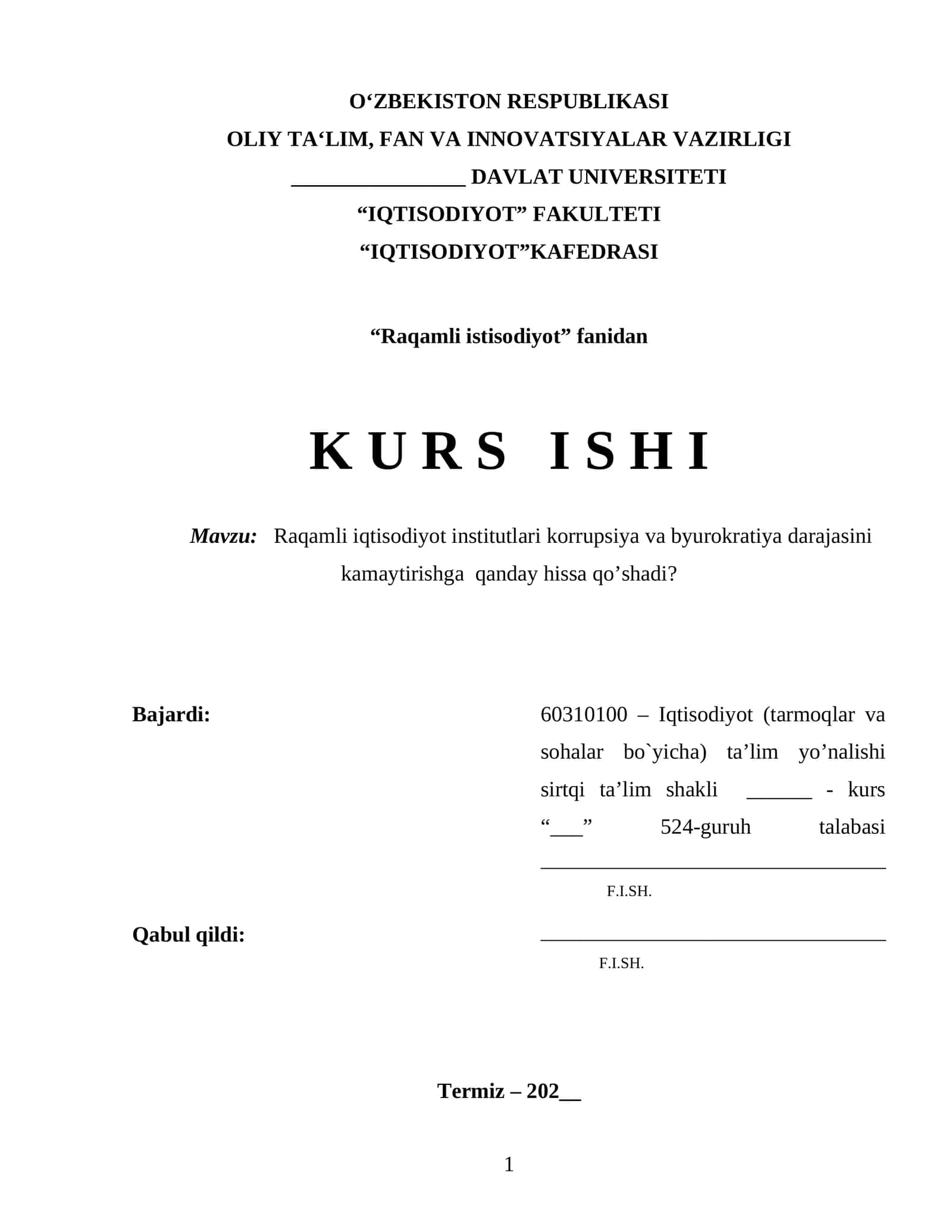 Raqamli iqtisodiyot institutlari korrupsiya va byurokratiya darajasini    kamaytirishga  qanday hissa qo’shadi? 1