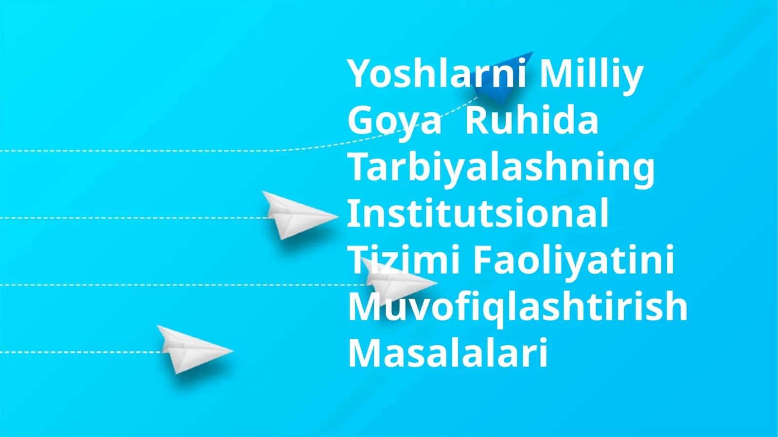Yoshlarni Milliy Goya Ruhida Tarbiyalashning Institutsional Tizimi Faoliyatini Muvofiqlashtirish Masalalari 1