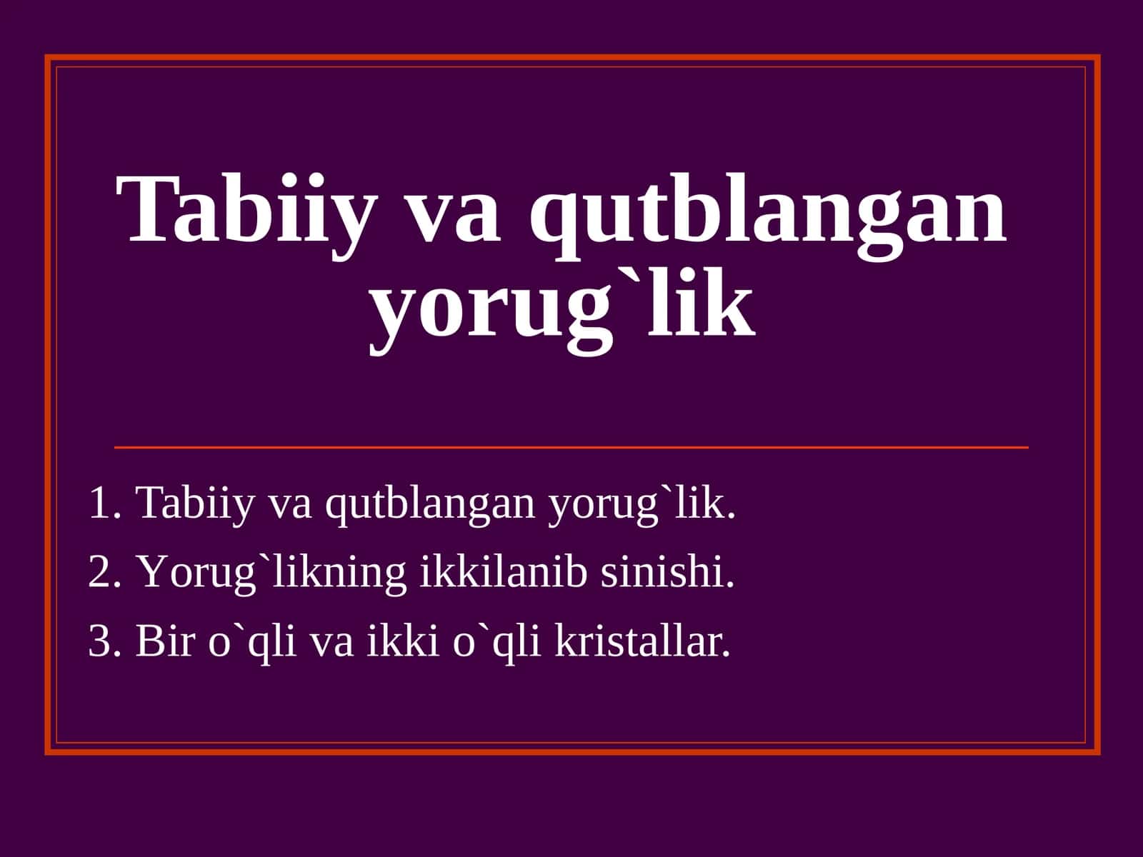 Tabiiy va qutblangan yorug`lik 1