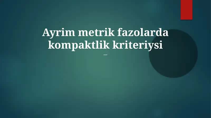 Metrik Fazolarda Kompaktlik Kriteriyasi 1