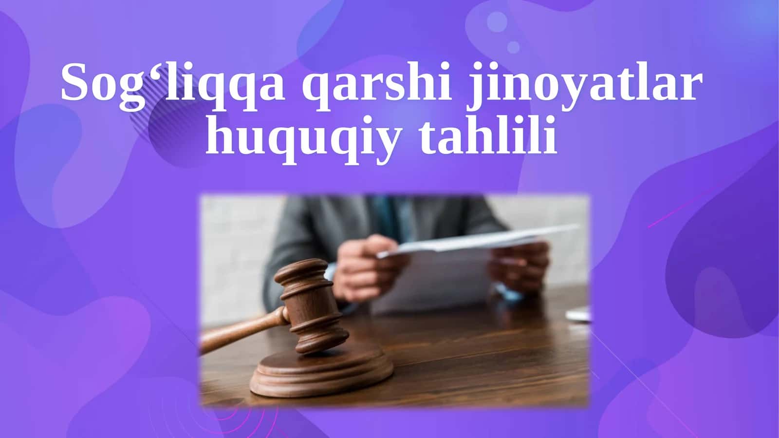 Sog‘liqqa qarshi jinoyatlar huquqiy tahlili 1
