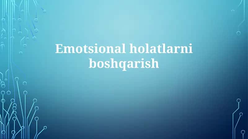 Emotsionalholatlarni boshqarish 1