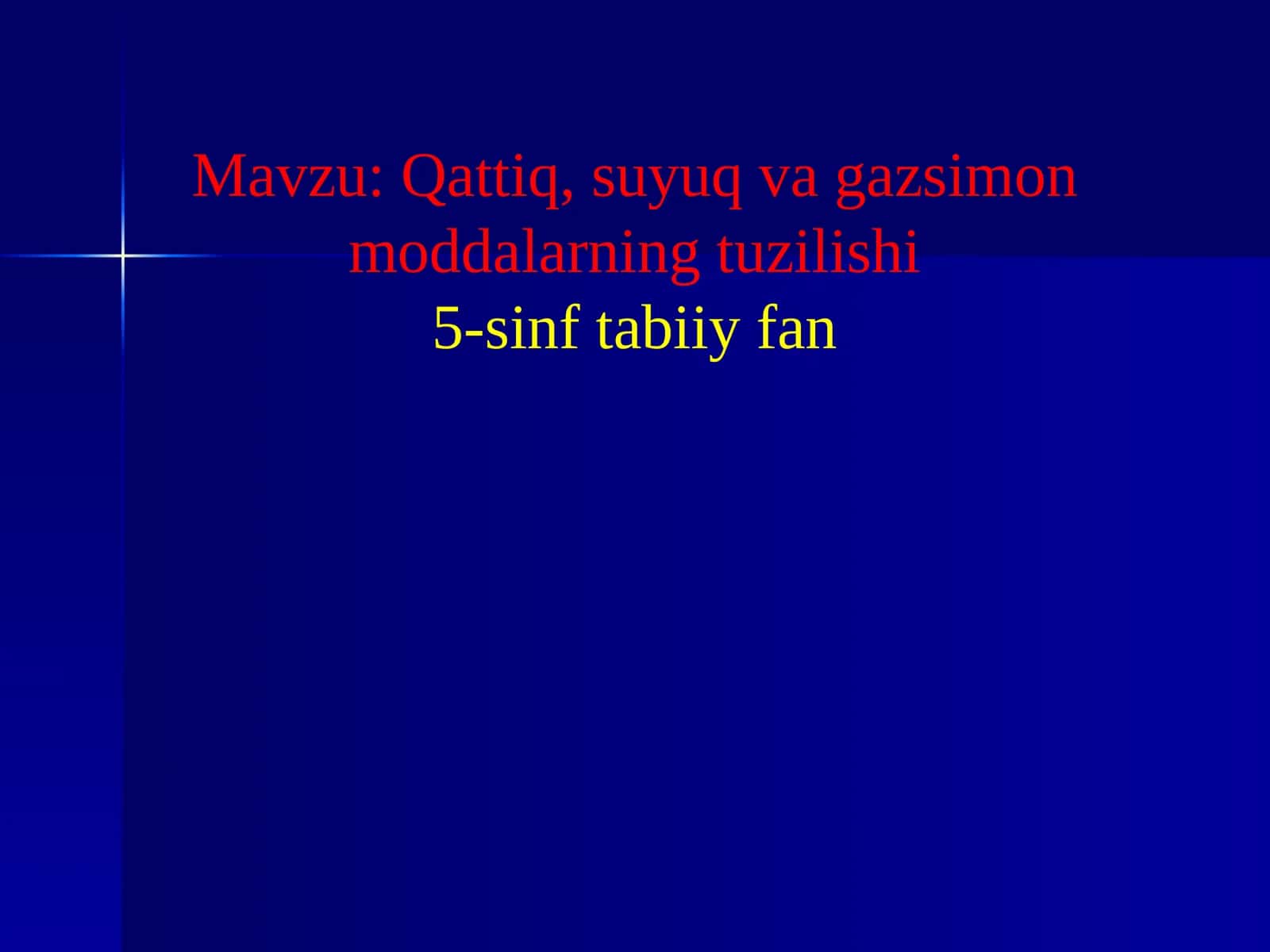 Qattiq, suyuq va gazsimon moddalarning tuzilishi 1