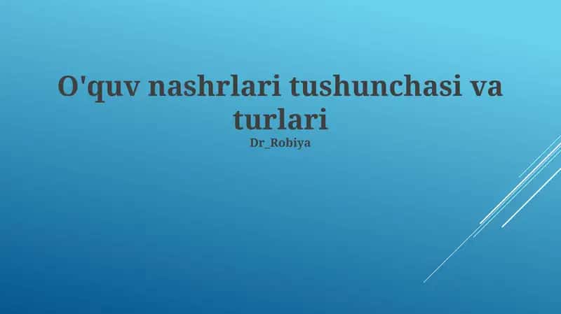 O'quv nashrlari tushunchasi va turlari 1