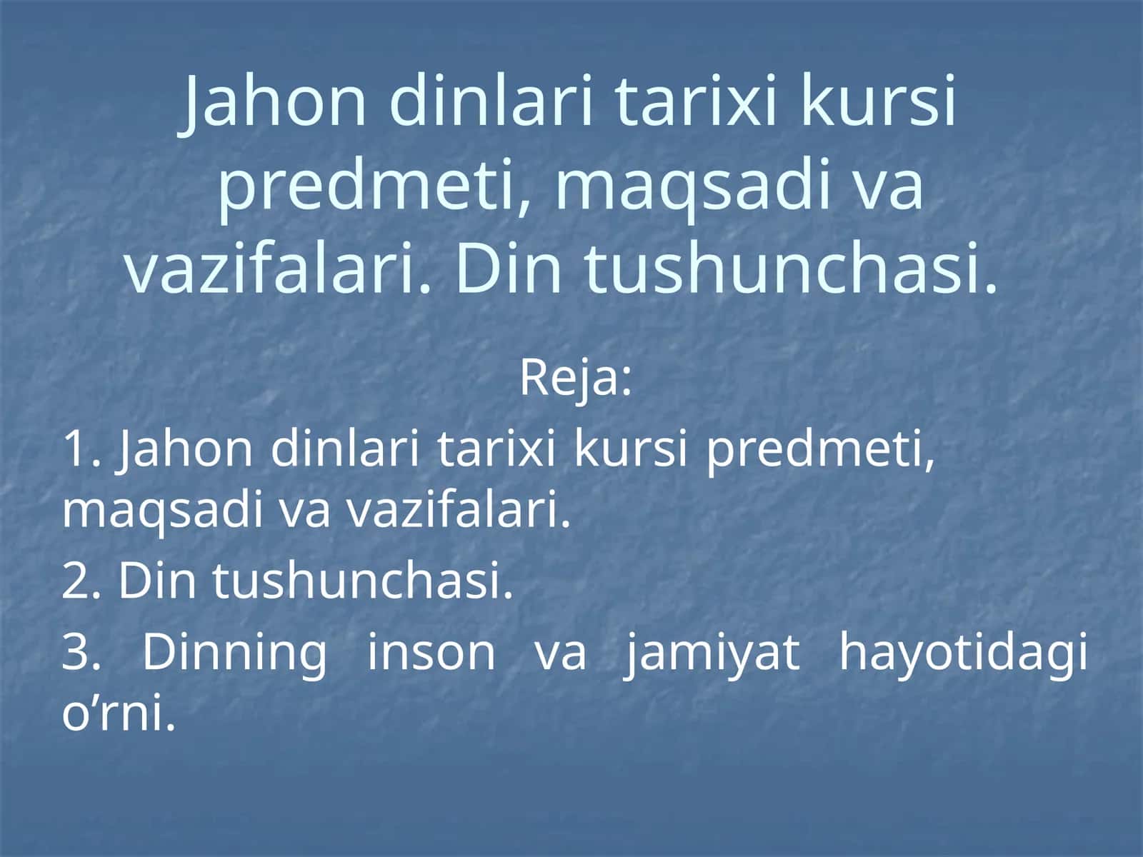 Дунё динлари тарихи предмети 1