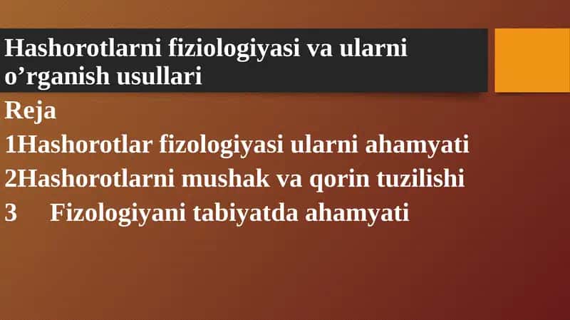 Hashorotlarni fiziologiyasi va ularni o’rganish usullari 1